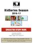 KidSeries Season EDUCATOR STUDY GUIDE. Thumbelina (Fall 2016) Fable-ous! (Winter 2017) Giggle, Giggle, Quack (Spring 2017)