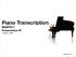 Piano Transcription MUMT611 Presentation III 1 March, Hankinson, 1/15