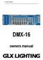 GLX DMX-16 MANUAL DMX-16. owners manual