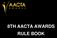 8TH AACTA AWARDS RULE BOOK