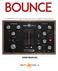 BOUNCE. COMPRESSOR with Analog Sound & Digital Transparency USER MANUAL
