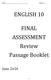 ENGLISH 10. FINAL ASSESSMENT Review Passage Booklet