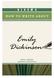 HOW TO WRITE ABOUT. Emily Dμckins n ANNA PRIDDY. Introduction by Harold Bloom