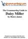 The Grammardog Guide to Daisy Miller. by Henry James. All quizzes use sentences from the novel. Includes over 250 multiple choice questions.