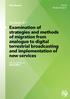 Examination of strategies and methods of migration from analogue to digital terrestrial broadcasting and implementation of new services