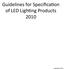Guidelines for Specification of LED Lighting Products 2010