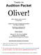 Theatre Ink Audition Packet. Oliver! Book, Music, and Lyrics by Lionel Bart. Show Dates
