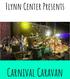 Flynn Center Presents. Carnival Caravan