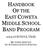 PURPOSE FOREWORD BAND CLASSES. Band programs in Coweta Middle Schools are organized along grade levels. The sixth grade