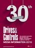 Drives& Controls MEDIA INFORMATION 2016 THE LEADING MAGAZINE FOR AUTOMATION, POWER TRANSMISSION & MOTION CONTROL.