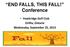 END FALLS, THIS FALL! Conference. Hawkridge Golf Club Orillia, Ontario Wednesday, September 25, 2013