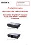 - Product Information- VPL-FX40/FX40L & VPL-FE40/FE40L. Sony s New BrightEra Inorganic 3-LCD XGA / SVGA+ Installation Projectors
