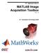 MATLAB Image Acquisition Toolbox Rev 1.0