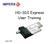 HD-SDI Express User Training. J.Egri 4/09 1