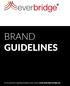 BRAND GUIDELINES. For any questions regarding branding, please contact