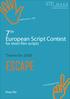 ESCAPE 7 TH. European Script Contest. for short film scripts. Theme for 2008 N I S I M A S A. Press file. Deadline: July, 31, 2008