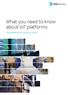 What you need to know about IoT platforms. How platforms stack up in IoT
