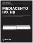 MEDIACENTO IPX HD USER MANUAL VX-HDMI-HDIP-TX, VX-HDMI-HDIP-RX 24/7 TECHNICAL SUPPORT AT OR VISIT BLACKBOX.COM MEDIACENTO IPX HD