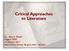 Critical Approaches to Literature. Dr. Alex E. Blazer English January