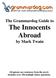 The Grammardog Guide to The Innocents Abroad. by Mark Twain. All quizzes use sentences from the novel. Includes over 250 multiple choice questions.