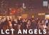 LCT ANGELS. What is an Angel? are theater lovers ages 21 to 44 who: