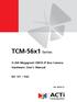 TCM-56x1 Series. H.264 Megapixel CMOS IP Box Camera Hardware User s Manual. (DC 12V / PoE) Ver. 2010/1/5