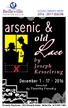 Lace. arsenic & old. Joseph Kesselring. December SEASON. Directed by Timothy Fransky EXCELLENT COMMUNITY THEATRE