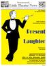 Present Laughter. Little Theatre News. Bournemouth. Monday to Saturday 13th to 18th December We Present at Jameson Road