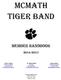 McMath Tiger Band. Member Handbook