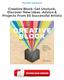 Creative Block: Get Unstuck, Discover New Ideas. Advice & Projects From 50 Successful Artists PDF