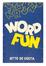 WORD FUN. By Otto De Costa. Foreword by Vijay Merchant BETTER YOURSELF BOOKS