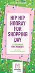 LIFE IN COLOUR HIP HIP HOORAY FOR SHOPPING DAY 22 NOVEMBER 9AM MIDNIGHT ONE DAY ONLY OF EXCLUSIVE OFFERS AND EVENTS