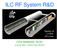 ILC RF System R&D. Chris Adolphsen, SLAC. Section of 1.3 GHz SC Linac. June 29, 2007 PAC07 Talk FRYC01
