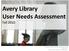 Avery Library User Needs Assessment