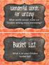 Wonderful words for writing! What words would make our October writing more interesting? Bucket List. What is on your October bucket list?