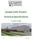 Guelph Little Theatre. Technical Specifications