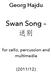 Georg Hajdu. Swan Song. for cello, percussion and multimedia (2011/12)