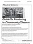 Guide To Producing In Community Theatre, 2nd Edition. Theatre Ontario. General limitations on applicability to The Rural Root Theatre Company: