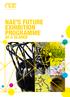 NAE S FUTURE EXHIBITION PROGRAMME AT A GLANCE