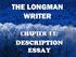 THE LONGMAN WRITER CHAPTER 11: DESCRIPTION ESSAY