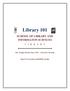 Library 101 SCHOOL OF LIBRARY AND INFORMATON SCIENCES L I B R A R Y. Mrs. Virginia Purefoy Jones, MLS University Librarian