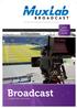 YOUR #1 CHOICE FOR BROADCAST CONNECTIVITY SOLUTIONS Product Guide. Broadcast CONNECTIVITY SOLUTIONS