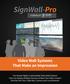 SignWall-Pro POWERED BY POWERED BY. Video Wall Systems That Make an Impression