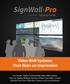 SignWall-Pro POWERED BY. Video Wall Systems That Make an Impression