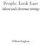 People, Look East. Advent and Christmas Settings. William Ringham