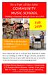 Be a Part of the Arts! COMMUNITY MUSIC SCHOOL