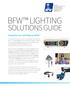 BFW LIGHTING SOLUTIONS GUIDE. Hospitals are switching to BFW