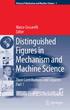 DISTINGUISHED FIGURES IN MECHANISM AND MACHINE SCIENCE