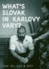 What's slovak in karlovy vary? June 30 July