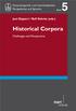 Historical Corpora. Jost Gippert / Ralf Gehrke (eds.) Challenges and Perspectives. Korpuslinguistik und interdisziplinäre Perspektiven auf Sprache